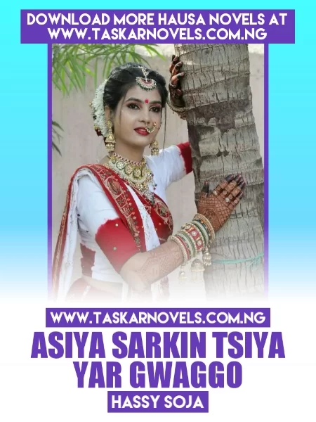 ASIYA SARKIN TSIYA YAR GWAGGO