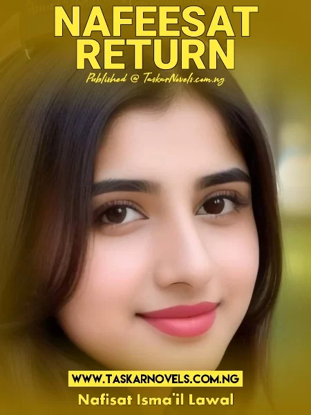 NAFEESAT RETURN PART 1