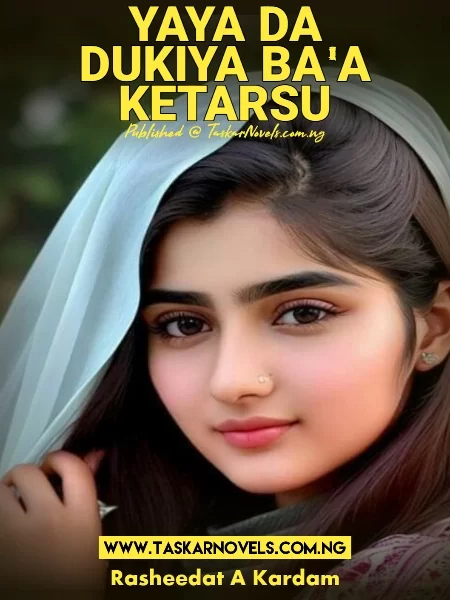 YAYA DA DUKIYA BA'A KETARSU