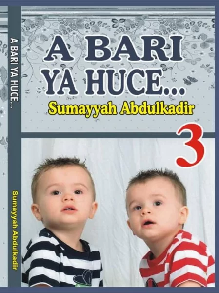 A BARI YA HUCE